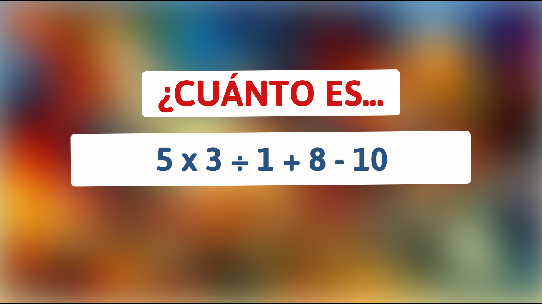 Este acertijo matemático está volviendo locas a las mentes brillantes: ¿eres lo suficientemente inteligente para resolverlo?"