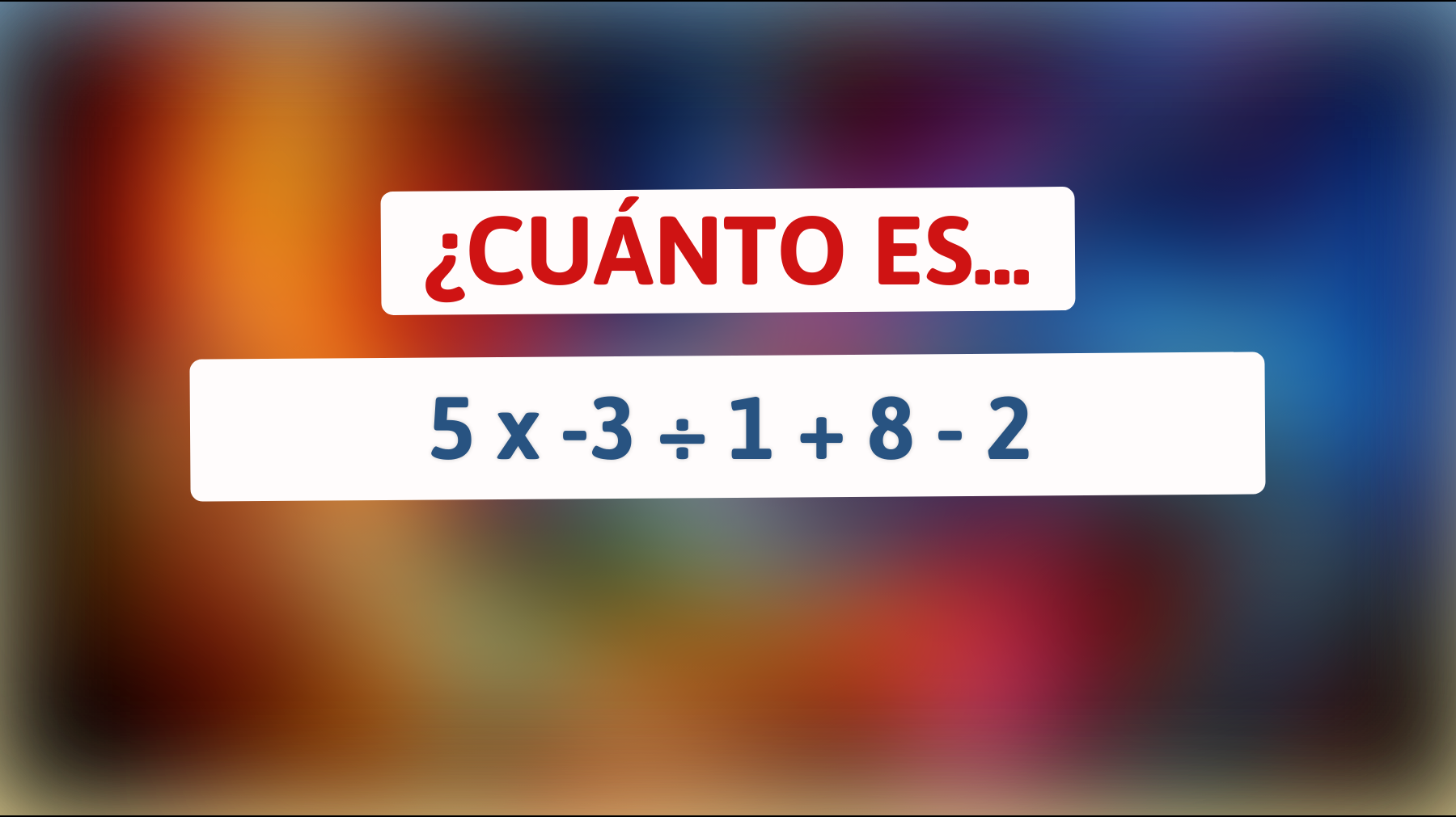 \"¡Solo el 3% de las mentes más brillantes pueden resolver este simple cálculo! ¿Eres uno de ellos?\""